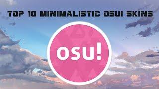 osu! Top 10 Minimalistic Osu! Skins #1