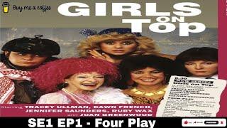 Girls on Top (1985) SE1 EP1 - Four Play