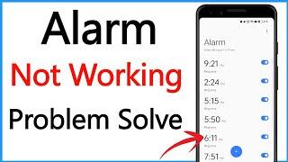 Mobile Alarm Not Working | Alarm Sound No working On Android