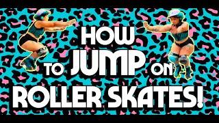 How to Jump on Roller Skates