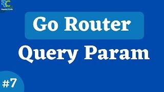 #7 || Go Router Query Parameters || Flutter Go Router Tutorial