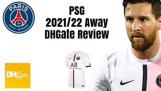 DHGate PSG Nike Away 2021/22 Football Shirt Soccer Jersey Review Remake Top Messi Neymar Jordan