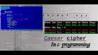 Encryption and Decryption of Text in C language || Caesar Cipher in C programming ||