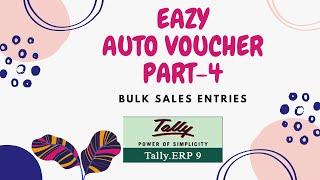 Multi Voucher Entry In Tally | Bulk Voucher Generator | Auto Voucher Post : Part 4