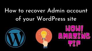 How to recover Admin account in WordPress?