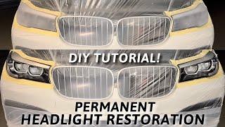 Headlight Restoration The Only PERMANENT Method!