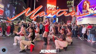 [KPOP IN PUBLIC NYC TIMES SQUARE] JENNIE (김제니) - MANTRA Dance Cover