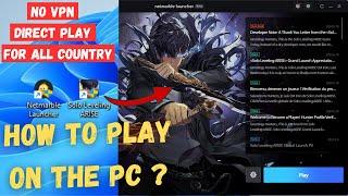 How to Download & Play Solo Leveling: Arise on PC\Laptop Step by Step (No VPN Required)