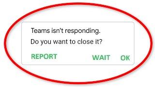 How To Fix Microsoft Team Isn't Responding Error Android & Ios || Microsoft Teams Not Open Problem