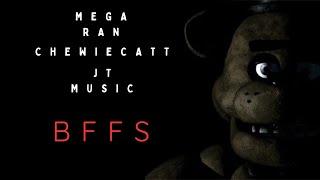 FIVE NIGHTS AT FREDDY's RAP - "BFFS" by Mega Ran, JT Music, ChewieCatt