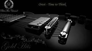 Orest  - Time to Think - (BluesMen Channel Music) - BLUES & ROCK