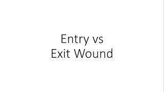 Entry vs Exit wound - Forensic Medicine (FMT)