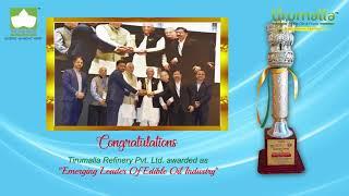 Tirumalla Refinery Of Tirumalla Edible Oils-Awarded as "Emerging Leader of Edible Oil Industry".