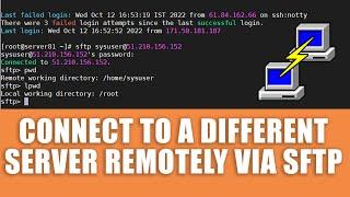 [LIVE] How to connect remote server from local server using SFTP command via SSH?