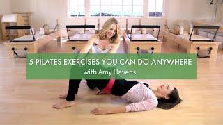 5 Pilates Exercises You Can Do Anywhere | Pilates Anytime