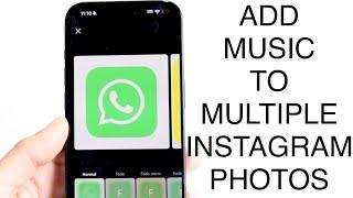 How To Add Music To Instagram Post That Has Multiple Photos