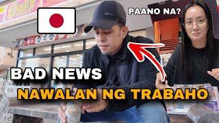 BAD NEWS , WALA NG TRABAHO | Buhay sa Japan