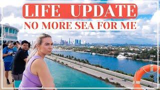 Life Update- Retiring From Cruise Ships