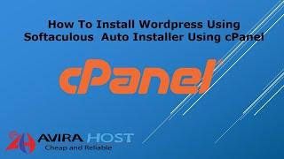 How To Install Wordpress Using Softaculous  Auto Installer Using cPanel