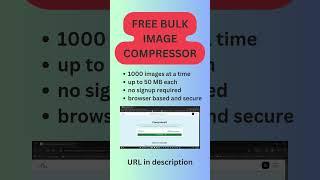 Free Bulk Image Compressor: 1000 images at a time, up to 50MB each!