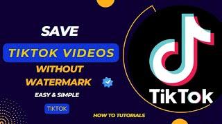 How to Download TikTok Videos without Watermark | No App | No Sign up