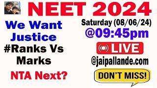 NEET 2024 Ranks Vs  Marks | NTA We Want  Justice | NEET 2024 Live @jaipallande