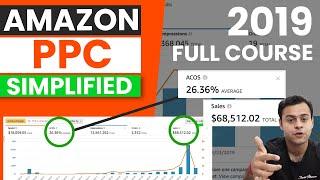 Amazon PPC Full Course with LATEST Updates and Examples | Learn Amazon FBA PPC in 50 minutes