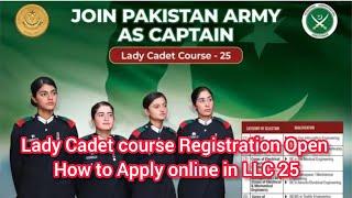 LADY CADET COURSE 24 | How to Apply Lady Cadet Course 2024 | Apply online LLC 24