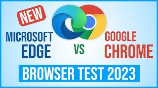 Microsoft Edge vs Google Chrome Browser Test 2023 - Ram Usage, Speed Test, Benchmark