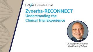 Zynerba Fireside Chat about RECONNECT Fragile X Study: Understanding the Clinical Trial Experience