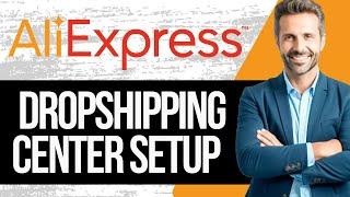 How to join the AliExpress Dropshipping Center | Full Tutorial 2024