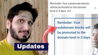 Reminder: your subdomain blocks will be promoted to the domain level in 3 days Email