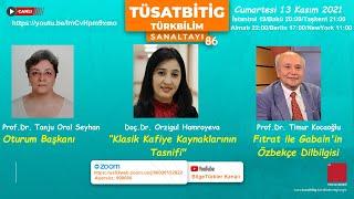 Kafiye / Çağatay / Ozigul Hamroyeva / Özbekçe / Fıtrat / Gabain / Timur Kocaoğlu / Tanju Oral Seyhan