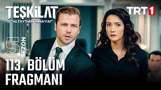 Teşkilat 113. Bölüm Fragmanı @trt1