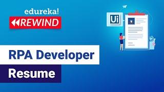 RPA Developer Resume | Build Resume for RPA Developer | RPA Training | Edureka | RPA Rewind - 7