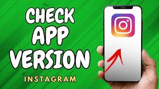 How to Check Instagram app Version (2024) - GUIDE