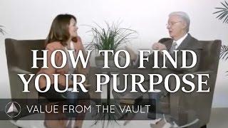 How to Find Your Life Purpose