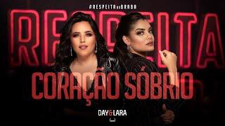 Day e Lara - Coração Sóbrio | DVD Respeita As Braba