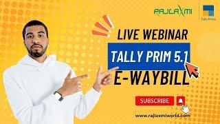 Tally Prime 5.1 E-Waybill presented by Rajlaxmi Solutions Pvt Ltd! #tallyprime #tally