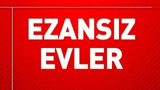 EZANSIZ EVLER | Doç. Dr. Mahmut Akpınar