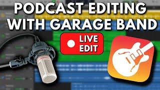 Edit a Podcast with GarageBand: LIVE Tutorial   |  [FREE Podcast Editing Software for Mac]