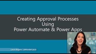 WRK404 - Creating Approval Processes using Power Automate (Flow) & Power Apps at SharePoint Fest DC