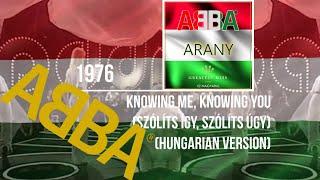 ᗅᗺᗷᗅ - Knowing Me, Knowing You | HUNGARIAN VERSION | Böbe Acél & Kati Fogarasi