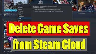 How To Delete Game Saves from Steam Cloud