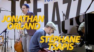 Stéphane Tsapis et Jonathan Orland "Beltz" en session TSFJAZZ !