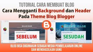 Tutorial Blog: Cara Ganti Header Background Blog di Blogger