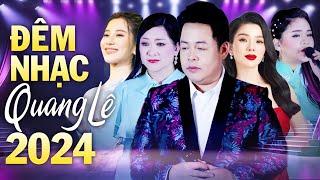 Đêm Nhạc Bolero 2024 Nhiều Ca Sĩ - Liên Khúc Nhạc Trữ Tình Bolero Song Ca Hay Nhất của QUANG LÊ