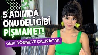 5 ADIMDA PİŞMAN ET GERİ DÖNMEK İSTESİN I NASIL PİŞMAN OLUR?