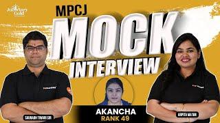 MP Civil Judge Mock Interview with Akancha Rank 49 | MPCJ Topper's Interview