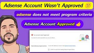 Adsense Account Reject Problem 100% Solved  2023 || Adsense Reject Account wasn't Approved